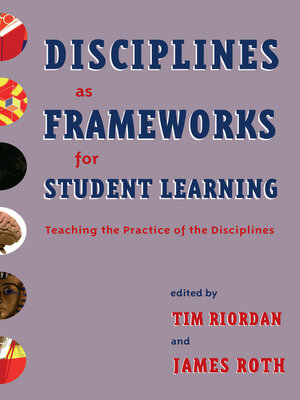 cover image of Disciplines as Frameworks for Student Learning